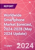 Worldwide Smartphone Market Forecast, 2024-2028 (May 2024 Update)- Product Image