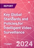 Key Global Standards and Policies for Intelligent Video Surveillance- Product Image