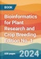 Bioinformatics for Plant Research and Crop Breeding. Edition No. 1 - Product Image