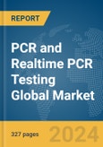 PCR and Realtime PCR Testing Global Market Opportunities and Strategies to 2033- Product Image