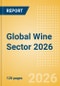 Opportunities in the Global Wine Sector 2026 - Product Thumbnail Image