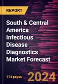 South & Central America Infectious Disease Diagnostics Market Forecast to 2030 - Regional Analysis - By Product, Technology, Application Type, Testing Type, and End User- Product Image