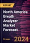North America Breath Analyzer Market Forecast to 2030 - Regional Analysis - By Technology, Application, and End User - Product Thumbnail Image