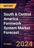 South & Central America Formwork System Market Forecast to 2030 - Regional Analysis - by Offerings (Solutions and Services) and Material Used (Wood, Metal, and Others)- Product Image