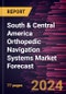 South & Central America Orthopedic Navigation Systems Market Forecast to 2030 - Regional Analysis - by Technology (Electromagnetic, Optical, and Others), Application (Knee, Hip, Spine, and Others), and End User (Hospitals, Ambulatory Surgical Centers, and Others) - Product Thumbnail Image