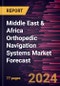 Middle East & Africa Orthopedic Navigation Systems Market Forecast to 2030 - Regional Analysis - by Technology (Electromagnetic, Optical, and Others), Application (Knee, Hip, Spine, and Others), and End User (Hospitals, Ambulatory Surgical Centers, and Others) - Product Thumbnail Image