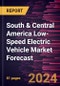 South & Central America Low-Speed Electric Vehicle Market Forecast to 2030 - Regional Analysis - by Product, End User, and Vehicle Type - Product Thumbnail Image