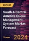 South & Central America Queue Management System Market Forecast to 2030 - Regional Analysis - By Type, Component, and Application - Product Thumbnail Image