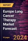 Europe Lung Cancer Therapy Market Forecast to 2030 - Regional Analysis - By Therapy Type (Noninvasive and Minimally Invasive), Indication (Non-Small Cell Lung Cancer and Small Cell Lung Cancer), and End User (Hospitals, Oncology Clinics, Research Centers, and Others)- Product Image
