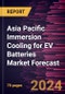 Asia Pacific Immersion Cooling for EV Batteries Market Forecast to 2030 - Regional Analysis - By Type (Single-Phase Immersion Cooling and Two-Phase Immersion Cooling) and Cooling Fluid Type (Mineral Oil, Synthetic Oil, and Others) - Product Thumbnail Image