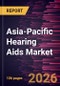 Asia-Pacific Hearing Aids Market Size and Forecast (2021 - 2031) - Product Thumbnail Image