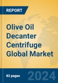 Olive Oil Decanter Centrifuge Global Market Insights 2024, Analysis and Forecast to 2029, by Manufacturers, Regions, Technology, Application- Product Image