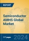 Semiconductor AMHS Global Market Insights 2024, Analysis and Forecast to 2029, by Manufacturers, Regions, Technology, Application, Product Type - Product Thumbnail Image