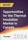 Opportunities for the Thermal Insulation Market in Canada- Product Image