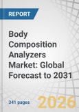 Body Composition Analyzers Market: Global Forecast to 2031- Product Image