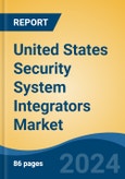 United States Security System Integrators Market, By Region, Competition, Forecast and Opportunities, 2019-2029F- Product Image
