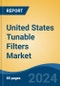 United States Tunable Filters Market, By Region, Competition, Forecast and Opportunities, 2019-2029F - Product Thumbnail Image