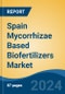 Spain Mycorrhizae Based Biofertilizers Market, By Region, Competition, Forecast and Opportunities, 2019-2029F - Product Image