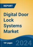 Digital Door Lock Systems Market - Global Industry Size, Share, Trends, Opportunity, and Forecast, 2019-2029F- Product Image