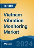 Vietnam Vibration Monitoring Market, By Region, Competition, Forecast and Opportunities, 2019-2029F- Product Image