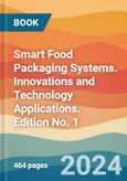 Smart Food Packaging Systems. Innovations and Technology Applications. Edition No. 1- Product Image