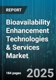 Bioavailability Enhancement Technologies & Services Market by Technology Type, Service Type, Drug Type, Route Of Administration, End User - Global Forecast to 2030- Product Image