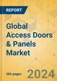Global Access Doors & Panels Market - Outlook & Forecast 2024-2029- Product Image