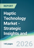 Haptic Technology Market - Strategic Insights and Forecasts (2026-2031)- Product Image