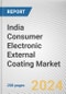 India Consumer Electronic External Coating Market Size, Share, Competitive Landscape and Trend Analysis Report by Type and by End-Use : Country Opportunity Analysis and Industry Forecast 2022-2032 - Product Thumbnail Image
