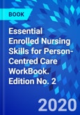 Essential Enrolled Nursing Skills for Person-Centred Care WorkBook. Edition No. 2- Product Image