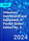 Veterinary Instruments and Equipment. A Pocket Guide. Edition No. 5 - Product Thumbnail Image