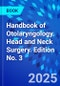 Handbook of Otolaryngology. Head and Neck Surgery. Edition No. 3 - Product Thumbnail Image