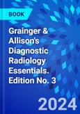 Grainger & Allison's Diagnostic Radiology Essentials. Edition No. 3- Product Image