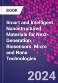 Smart and Intelligent Nanostructured Materials for Next-Generation Biosensors. Micro and Nano Technologies- Product Image