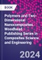 Polymers and Two-Dimensional Nanocomposites. Woodhead Publishing Series in Composites Science and Engineering - Product Image