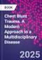 Chest Blunt Trauma. A Modern Approach to a Multidisciplinary Disease - Product Thumbnail Image