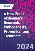 A New Era in Alzheimer's Research. Pathogenesis, Prevention, and Treatment- Product Image