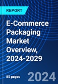 E-Commerce Packaging Market Overview, 2024-2029- Product Image