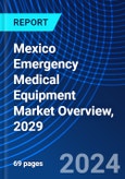 Mexico Emergency Medical Equipment Market Overview, 2029- Product Image