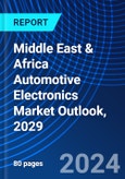 Middle East & Africa Automotive Electronics Market Outlook, 2029- Product Image