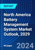 North America Battery Management System Market Outlook, 2029- Product Image