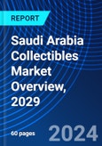 Saudi Arabia Collectibles Market Overview, 2029- Product Image