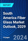 South America Fiber Glass Market Outlook, 2029- Product Image