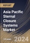 Asia Pacific Sternal Closure Systems Market Size, Share & Trends Analysis Report By Type, (Closure Devices and Bone Cement), By Procedure, By Material Type, By Country and Growth Forecast, 2024 - 2031 - Product Thumbnail Image