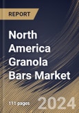 North America Granola Bars Market Size, Share & Trends Analysis Report By Product Type, By Distribution Channel (Supermarket & Hypermarket, Departmental Stores, Convenience Stores, Online Sales Channel, and Others) By Country and Growth Forecast, 2024 - 2031- Product Image