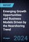Emerging Growth Opportunities and Business Models Driven by the Nearshoring Trend - Product Thumbnail Image