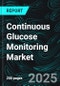Continuous Glucose Monitoring Market Size and Share Analysis - Growth Trends and Forecast Report 2025-2033 - Product Image