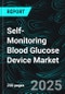 Self-Monitoring Blood Glucose Device Market Size and Share Analysis - Growth Trends and Forecast Report 2025-2033 - Product Image