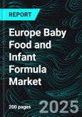 Europe Baby Food and Infant Formula Market Size and Share Analysis - Growth Trends and Forecast Report 2025-2033- Product Image