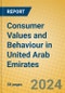 Consumer Values and Behaviour in United Arab Emirates - Product Thumbnail Image